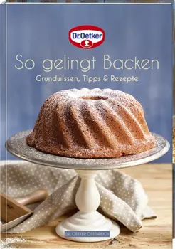 Dr. Oetker Backen macht Freude Nr. 37 "So gelingt Backen"