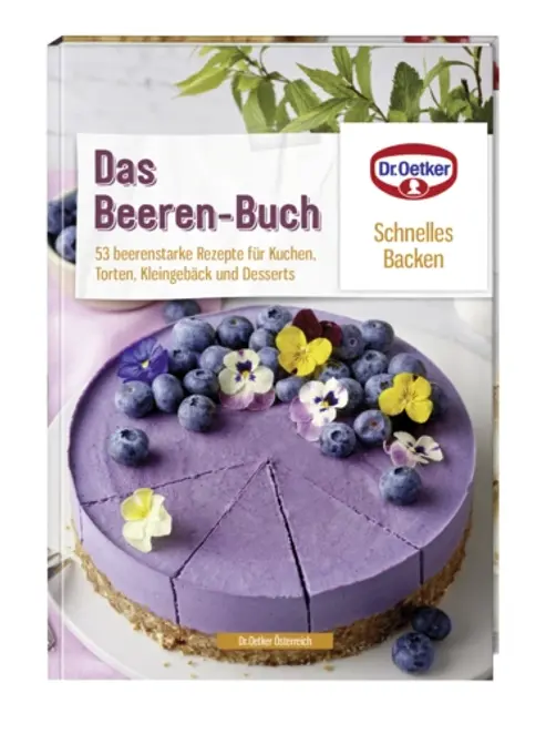 Dr. Oetker Schnelles Backen: Das Beeren-Buch
